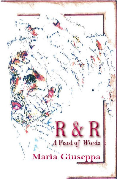 R&R:  A Feast of Words - Novella by Maria Giuseppa